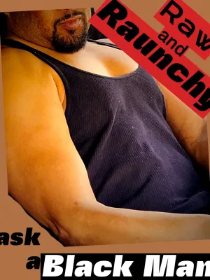 ask a BLACK MAN